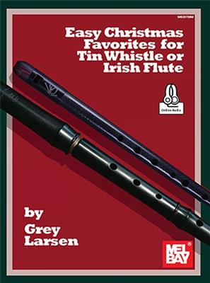 Grey Larsen: Easy Christmas Favorites: Tin Whistle