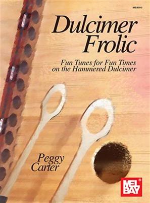 Peggy Carter: Dulcimer Frolic: Sonstige Zupfinstrumente