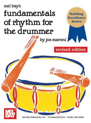 Joe Maroni: Fundamentals Of Rhythm For The Drummer: Snare Drum