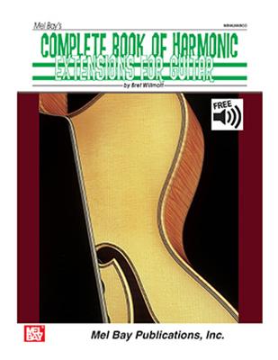 Complete Book Of Harmonic Extensions For Guitar