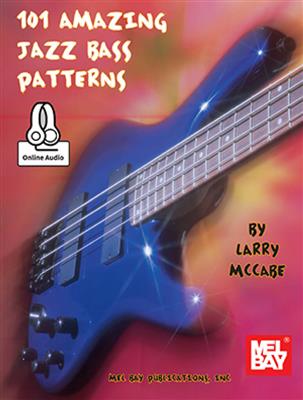 101 Amazing Jazz Bass Patterns Book: Bassgitarre Solo