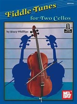 Stacy Phillips: Fiddle Tunes for Two Cellos: Cello Duett