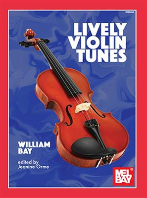 William Bay: Lively Violin Tunes: Violine Solo