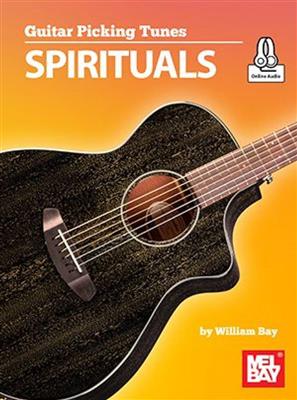 William Bay: Guitar Picking Tunes - Spirituals: Gitarre Solo