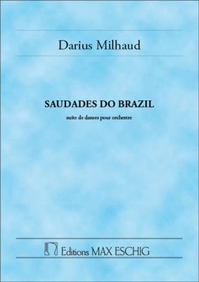 Darius Milhaud: Saudades Do Brasil (Poche): Orchester