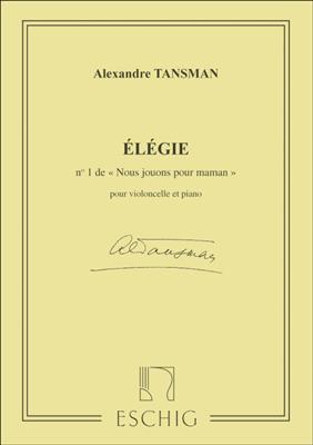 Alexandre Tansman: Elegie. Extrait N. 1 De Nous Jouons Pour Maman: Cello mit Begleitung