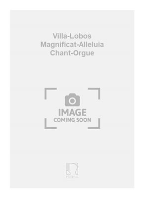 Heitor Villa-Lobos: Villa-Lobos Magnificat-Alleluia Chant-Orgue: Gesang mit Klavier