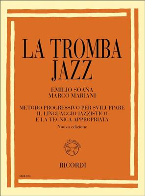 La Tromba Jazz. Metodo Progressivo Per Sviluppare