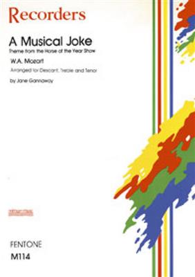 Wolfgang Amadeus Mozart: A Musical Joke: (Arr. Jane Gannaway): Blockflöte Ensemble