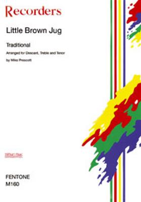 Traditional: Little Brown Jug: (Arr. Mike Prescott): Blockflöte Ensemble