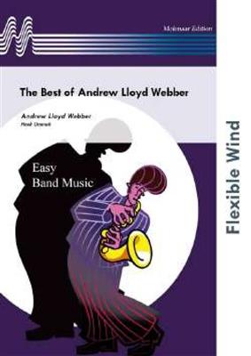 Andrew Lloyd Webber: The Best of Andrew Lloyd Webber: (Arr. Henk Ummels): Fanfarenorchester