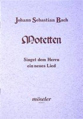 Johann Sebastian Bach: Singet dem Herrn ein neues Lied BWV 225: (Arr. Konrad Ameln): Gemischter Chor mit Ensemble