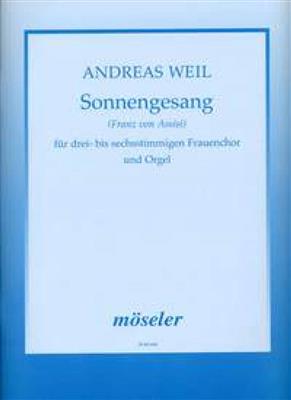Andreas Weil: Sonnengesang: Gemischter Chor mit Klavier/Orgel