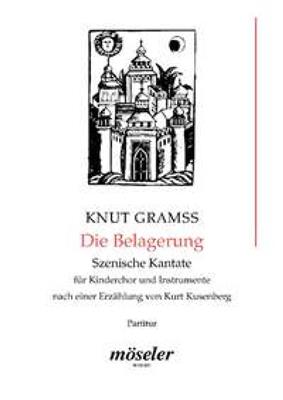 Knut Gramss: Die Belagerung: Kinderchor mit Begleitung