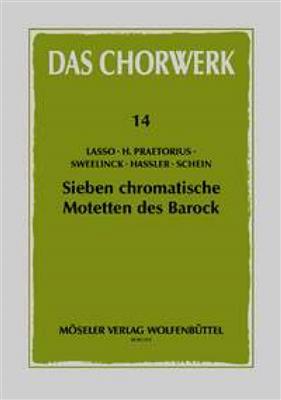 Sieben chromatische Motetten des Barock: Gemischter Chor mit Begleitung