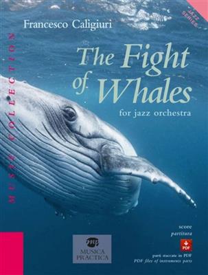 Francesco Caligiuri: The Fight Of Whales: Jazz Ensemble
