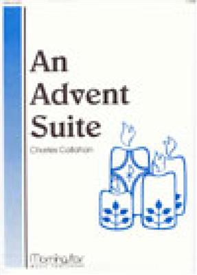 Charles Callahan: An Advent Suite: Orgel