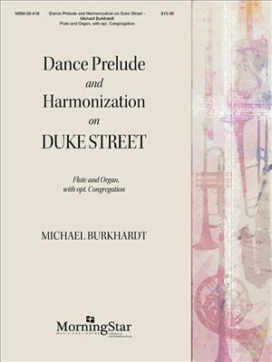 Michael Burkhardt: Dance Prelude and Harmonizations on Duke Street: Flöte mit Begleitung