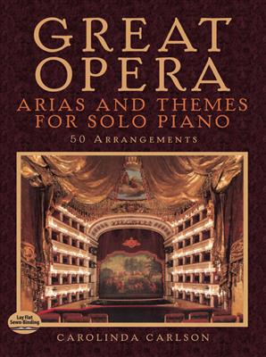 Great Opera Arias And Themes For Solo Piano: (Arr. Carolinda Carlson): Klavier Solo
