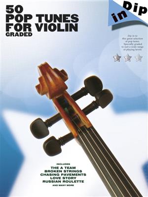 Dip In 50 Pop Tunes for Violin: Violine Solo