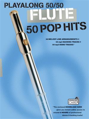 Playalong 50/50: Flute - 50 Pop Hits: Flöte Solo