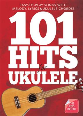 101 Hits For Ukulele (Red Book): Ukulele Solo