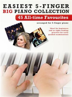 Easiest 5-Finger Piano Collection: 45 All-Time Fav: Keyboard