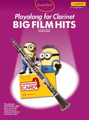 Guest Spot: Big Film Hits Playalong For Clarinet: Klarinette Solo