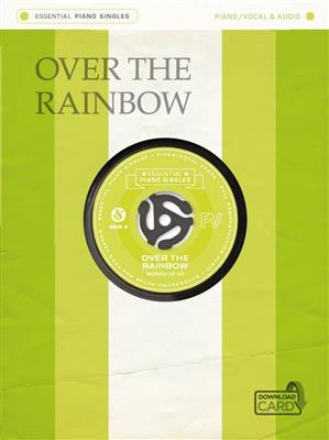 Essential Piano Singles: Over The Rainbow: Klavier, Gesang, Gitarre (Songbooks)