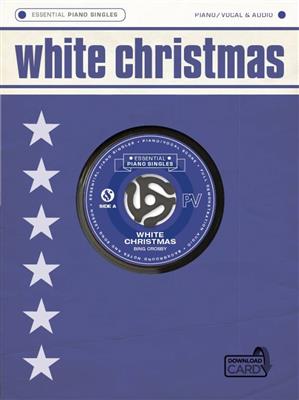 Bing Crosby: Essential Piano Singles: White Christmas: Klavier, Gesang, Gitarre (Songbooks)