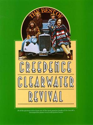 Creedence Clearwater Revival: The Best Of Creedence Clearwater Revival: Klavier, Gesang, Gitarre (Songbooks)