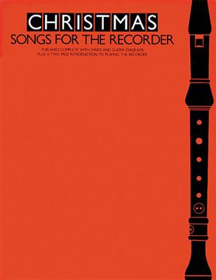 Christmas Songs For The Recorder: Sopranblockflöte