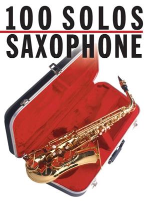 100 Solos: Saxophone: (Arr. Robin de Smet): Saxophon