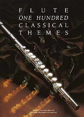 100 Classical Themes for Flute: (Arr. Alan Gout): Flöte Solo