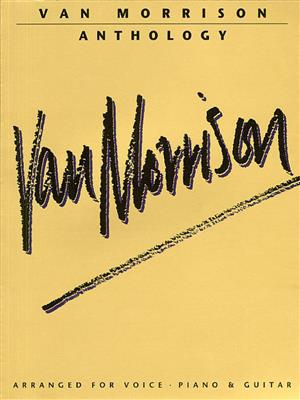 Van Morrison: Van Morrison: Anthology: Klavier, Gesang, Gitarre (Songbooks)