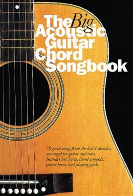 The Big Acoustic Guitar Chord Songbook: Melodie, Text, Akkorde