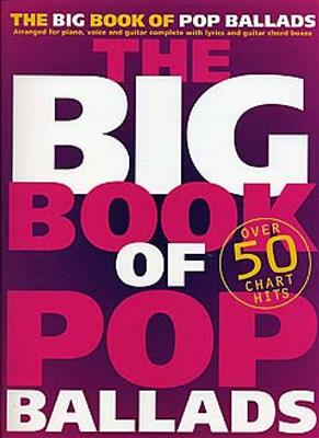 The Big Book Of Pop Ballads: Klavier, Gesang, Gitarre (Songbooks)