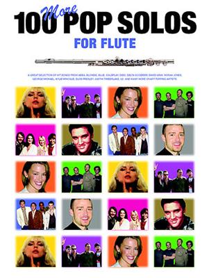 100 More Pop Solos For Flute: Flöte Solo