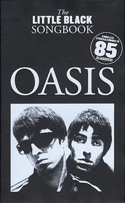 Oasis: The Little Black Songbook: Oasis: Melodie, Text, Akkorde