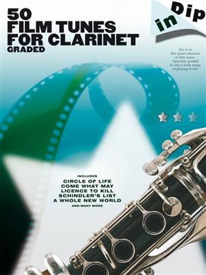 Dip In 50 Film Tunes for Clarinet: Klarinette Solo