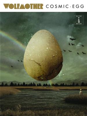 Wolfmother: Cosmic Egg: Melodie, Text, Akkorde
