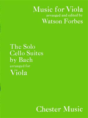 Johann Sebastian Bach: 6 Suites for Viola (originally for Cello): (Arr. Watson Forbes): Viola Solo