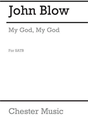 John Blow: My God, My God, Look Upon Me for SATB Chorus: Gemischter Chor mit Begleitung