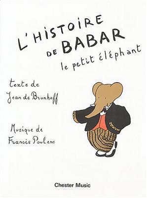 Francis Poulenc: L'Histoire De Babar: Gesang mit Klavier