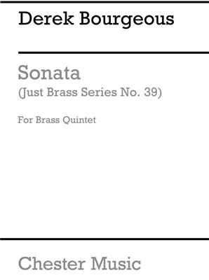 Derek Bourgeois: Sonata For Brass Quintet: Blechbläser Ensemble