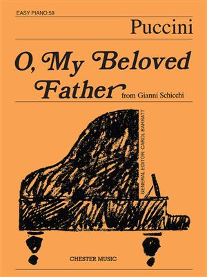 Giacomo Puccini: O My Beloved Father (Easy Piano No.59): Easy Piano