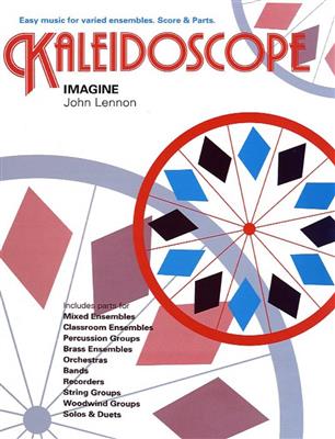 John Lennon: Kaleidoscope: Imagine: Variables Ensemble