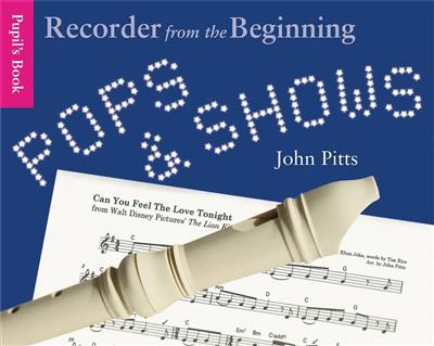 Recorder From The Beginning: Pops & Shows Pupil's: Sopranblockflöte