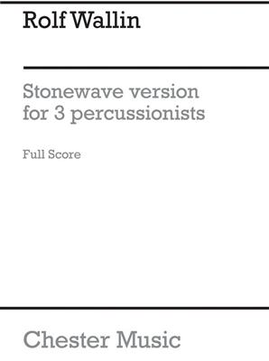 Rolf Wallin: Stonewave For Three Percussionists: Sonstige Percussion