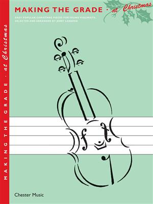 Making The Grade At Christmas: (Arr. Jerry Lanning): Violine mit Begleitung